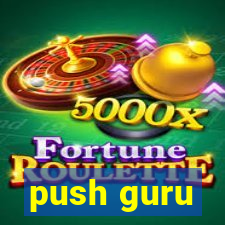 push guru